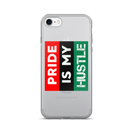 "Pride is my Hustle" iPhone 7/7 Plus Case