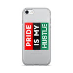 "Pride is my Hustle" iPhone 7/7 Plus Case