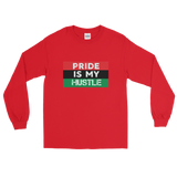 "Pride is my Hustle" Mens' Long Sleeve T-Shirt