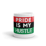"Pride is my Hustle" Mug