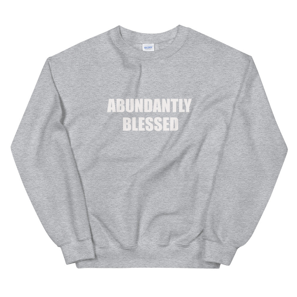 "Adundantly Blessed" Sweatshirt