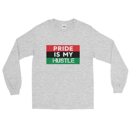 "Pride is my Hustle" Mens' Long Sleeve T-Shirt