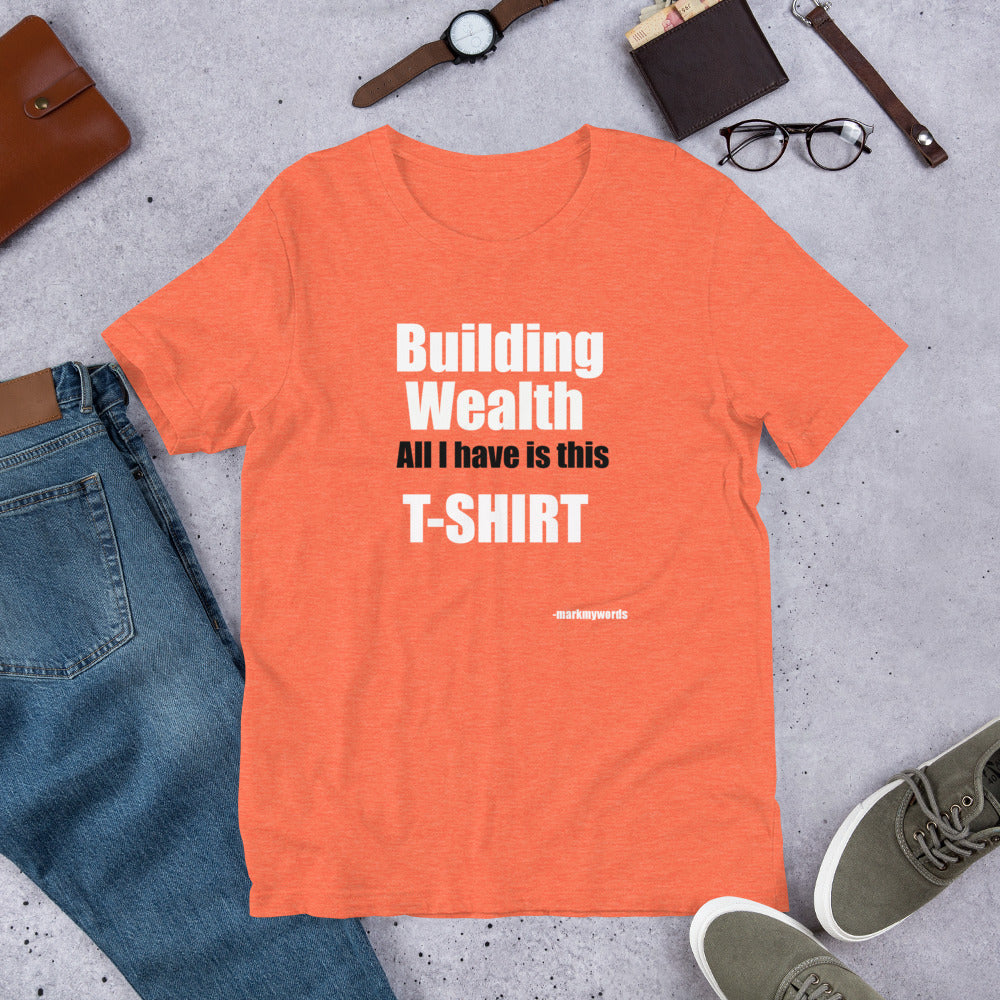 "Building Wealth" Short-Sleeve Unisex T-Shirt