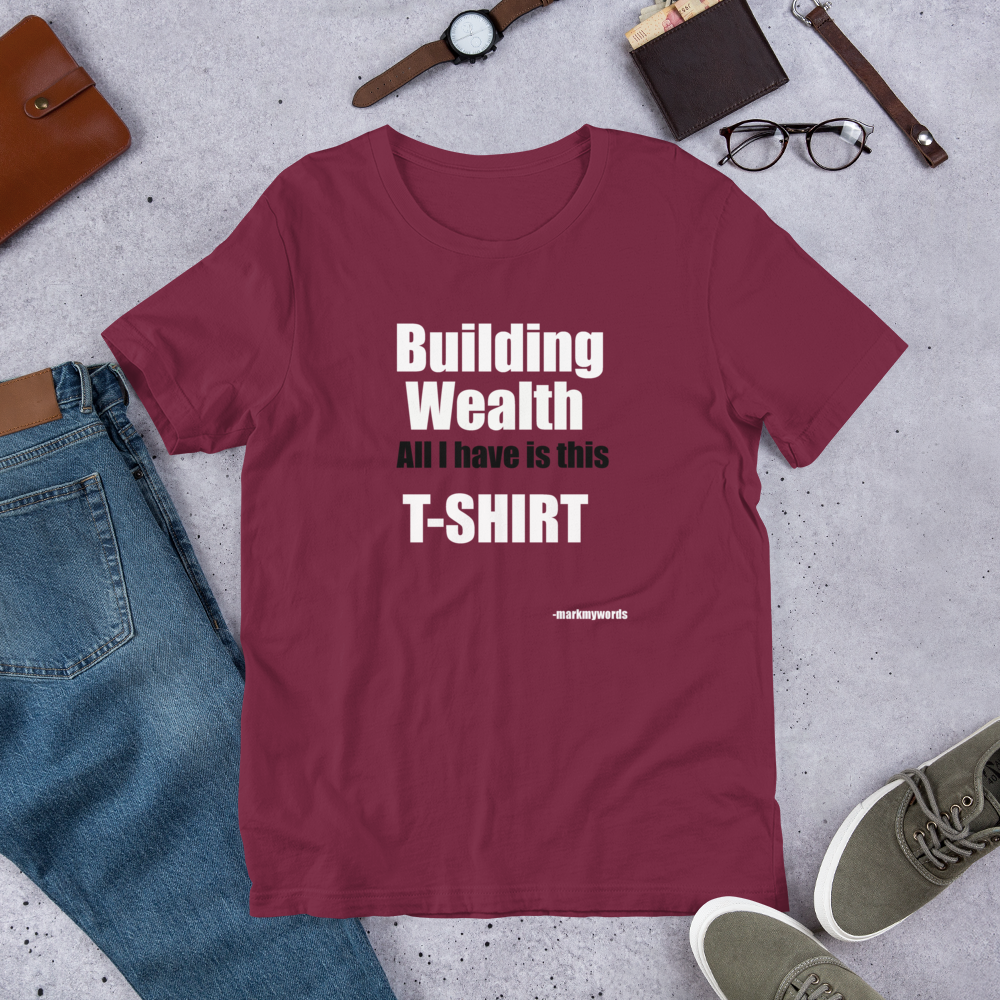 "Building Wealth" Short-Sleeve Unisex T-Shirt