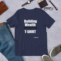 "Building Wealth" Short-Sleeve Unisex T-Shirt